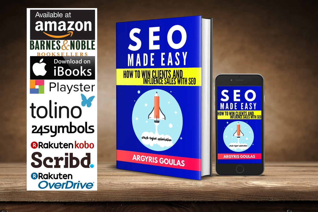 SEO Made Easy How to Win Clients and Influence Sales with SEO - Argyris Goulas